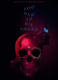 Affiche Too old to die young