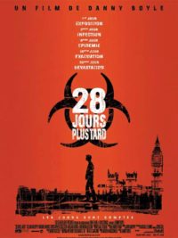 Affiche française du film 28 jours plus tard
