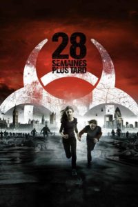 Affiche française du film 28 semaines plus tard