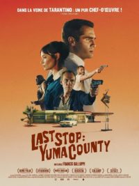 Affiche du film Last Stop: Yuma County sorti en 2025