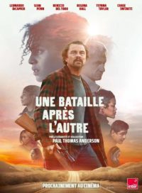 Affiche du film Une bataille après l'autre sorti en 2025
